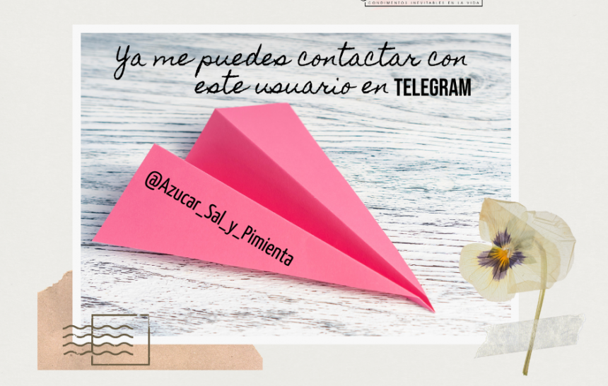 ¡Azúcar, Sal y Pimienta llegó a Telegram!