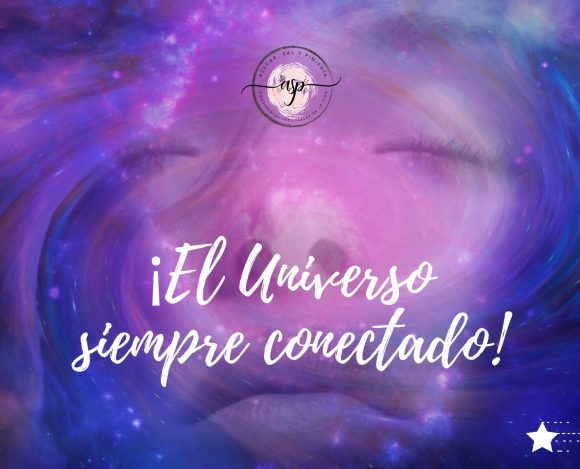 EL UNIVERSO SIEMPRE CONECTADO